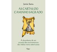 As Cartas Do Caminho Sagrado (Em Portuguese do Brasil)