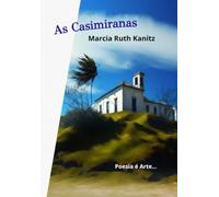 As Casimiranas - Poesia é Arte...