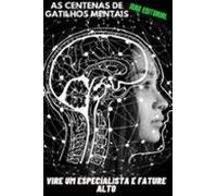 As Centenas De Gatilhos Mentais (ebook)