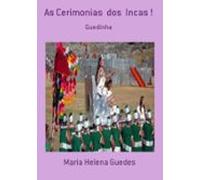 As Cerimonias Dos Incas ! (ebook)