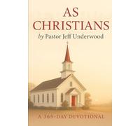 As Christians: A 365-Day Devotional