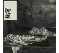 As Cities Burn - Come Now Sleep [Vinilo]