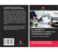 As competências comunicativas e a relação com o desempenho académico: Uma experiência com estudantes universitários
