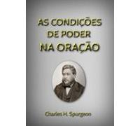 As Condições De Poder Na Oração (ebook)