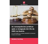 As consequências jurídicas após a revogação do § 9a da UWG na Áustria