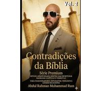 As Contradições da Bíblia - Vol 2: Análise Crítica de Novas Contradições Textuais e Históricas (As Contradições da Biblia - Serie Premiun)