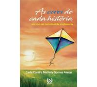 As cores de cada história: um voo nas narrativas de professores