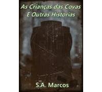 As Crianças Das Covas (ebook)