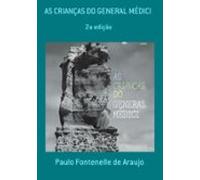 As Crianças Do General Médici (ebook)