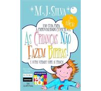 As Crianças Não Fazem Birras: Um Guia Para a Parentaldade Consciemte