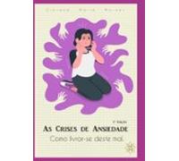 As Crises De Ansiedade (ebook)