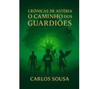 As Crônicas De Astéria (ebook)