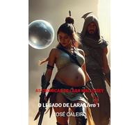 As Crónicas de Lara Wallissey: O legado de Lara