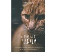 As Crónicas de Pilgrim: 3 (Felis Ma'ak Saga)