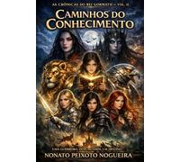 As Crônicas do Rei Gormath Vol. II: Caminhos do Conhecimento