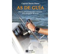 As de Guía: Manual para principantes y avanzados de la navegación de recreo