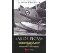 As De Picas: El Grupo De Hidros De La Legion Condor En La Guerra Civil