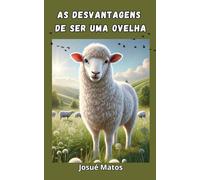 As Desvantagens de Ser uma Ovelha