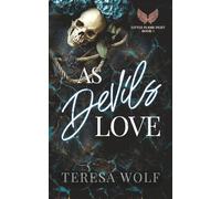 As Devils Love: A Dark Enemies to Lovers Mafia Romance (Little Flame Duet Book 1)