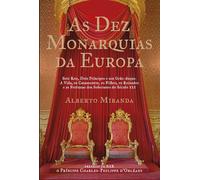 As Dez Monarquias da Europa