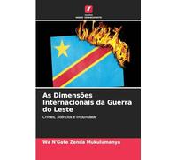 As Dimensões Internacionais da Guerra do Leste: Crimes, Silêncios e Impunidade