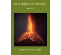 As Erupções Do Planeta ! (ebook)