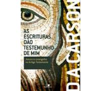 As Escrituras Dão Testemunho De Mim (ebook)