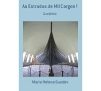 As Estradas De Mil Cargos ! (ebook)