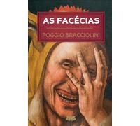As Facécias: Anedotas e Ditos Espirituosos do Renascimento