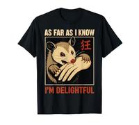 As Far As I Know I'm Delightful Zarigüeya Camiseta