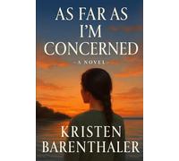 As Far As I'm Concerned (The Way We Were at Seventeen)