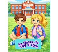 AS FÉRIAS DE LILY E TOM