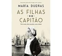 As filhas do capitão: Três mulheres, dois mundos, uma cidade