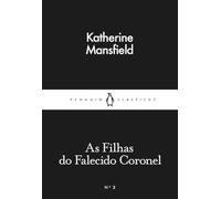 As Filhas do Falecido Coronel (Little Black Classics)