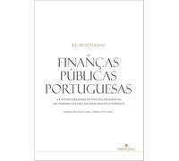 As Finanças Públicas Portuguesas: e a Sustentabilidade da Política Orçamental no Período de Ouro do Crescimento Económico
