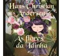 As Flores Da Idinha (audiolibro)