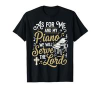 As For Me and My Piano We Will Serve The Lord Camiseta
