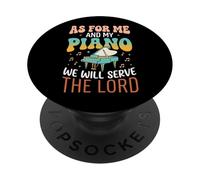 As For Me and My Piano We Will Serve The Lord PopSockets PopGrip Adhesivo