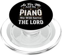 As For Me and My Piano We Will Serve The Lord PopSockets PopGrip para MagSafe