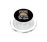 As For Me and My Piano We Will Serve The Lord PopSockets PopGrip para MagSafe