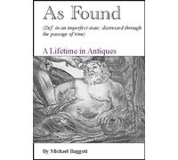 As Found: A Lifetime in Antiques