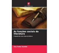 As funções sociais da literatura: Proposta de uma chave de leitura