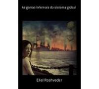 As Garras Infernais Do Sistema Global (ebook)