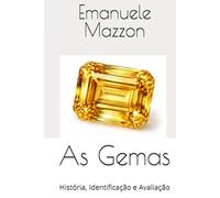 As Gemas: História, Identificação e Avaliação