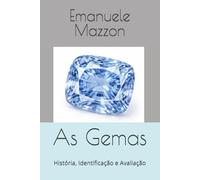 As Gemas: História, Identificação e Avaliação