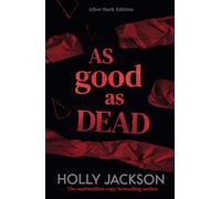 As Good As Dead: A striking, collectable new edition of the iconic bestselling young adult thriller, new for 2026: Book 3 (A Good Girl’s Guide to Murder)