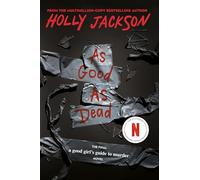 As Good As Dead: The Finale to a Good Girl's Guide to Murder