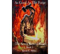 As Good as the Forge (The Seven Keys of Shoel)