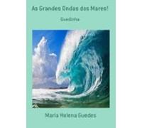 As Grandes Ondas Dos Mares! (ebook)