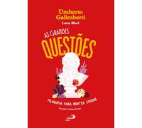 As Grandes Questões: Filosofia para Mentes Jovens